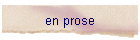en prose